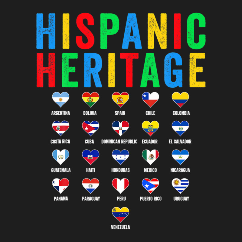 Hispanic Heritage Month Latin Countries Flag Latino Pride Classic T-shirt by musycksennaax | Artistshot