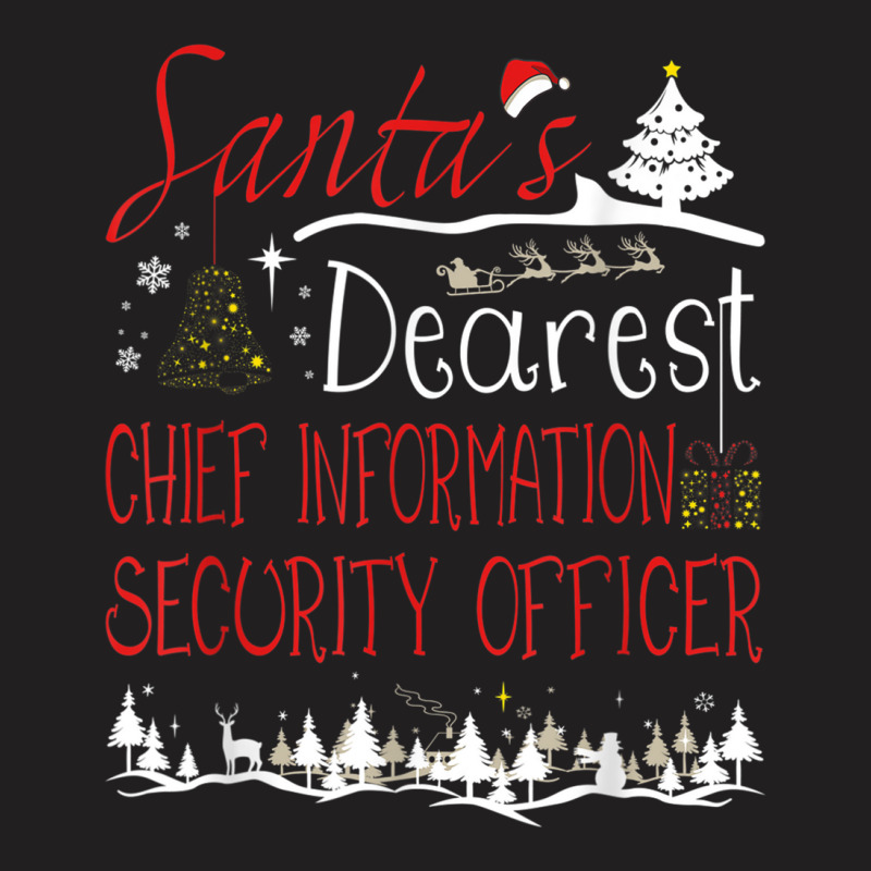 Chief Information Security Officer Xmas Job Cute Christmas T Shirt T-Shirt by choninzel | Artistshot