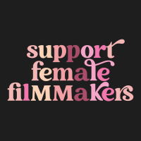 Limited Edition Support Female Filmmakers Classic T-shirt | Artistshot