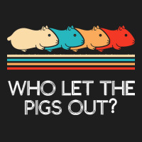 Guinea Pig T  Shirt Funny Who Let Pigs Out Guinea Pig Pets Rodent T  S Classic T-shirt | Artistshot