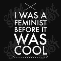 I Was A Feminist Before It Was Cool Crop Top | Artistshot