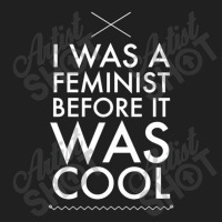 I Was A Feminist Before It Was Cool Ladies Polo Shirt | Artistshot