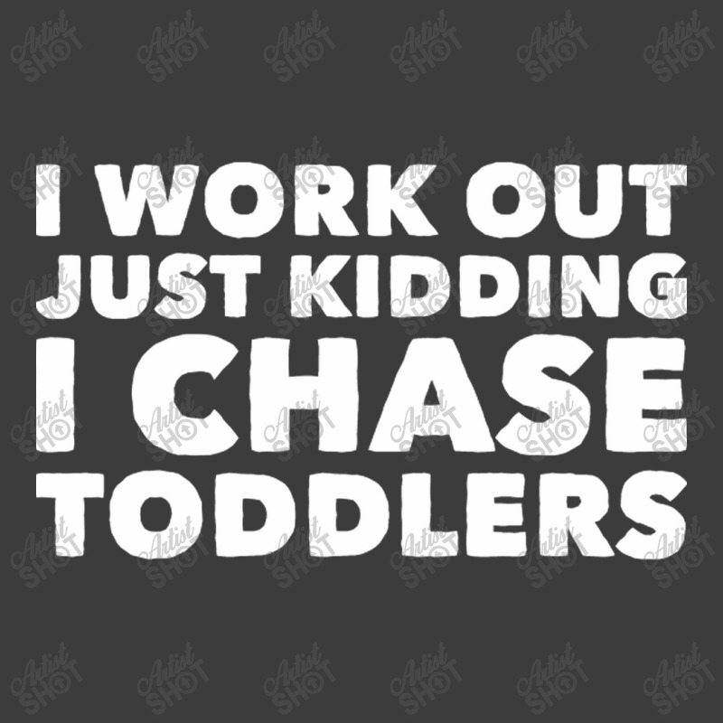 I Work Out Just Kidding I Chase Toddlers Men's Polo Shirt by CristenSilveri | Artistshot