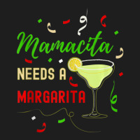 Limited Edition Mamacita Needs A Margarita Women Funny Cinco De Mayo Classic T-shirt | Artistshot