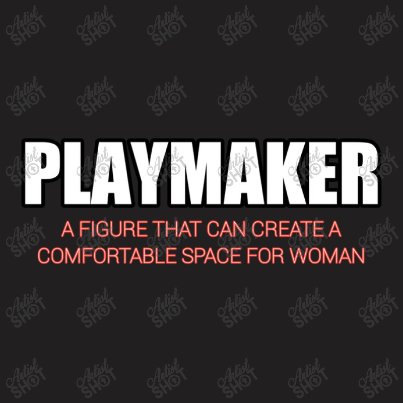 Playmaker T-shirt | Artistshot