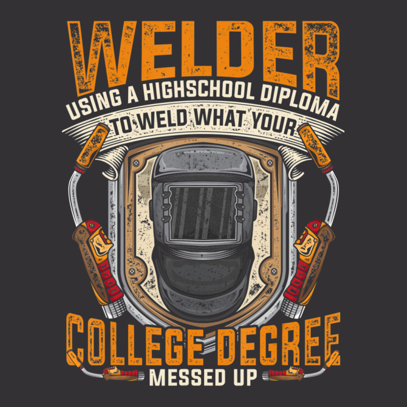 Hot Trend Steelworker Welder Using High School Diploma Welding Vintage Short | Artistshot