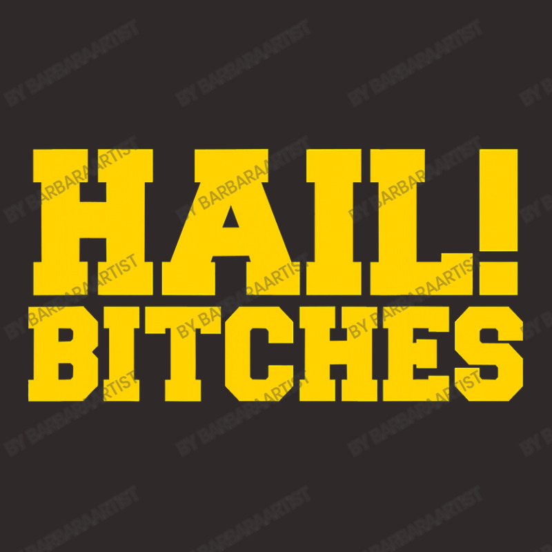 State Of Michigan Hail Bitches  Ann Arbor Mi Fun Adult Racerback Tank by BarbaraArtist | Artistshot