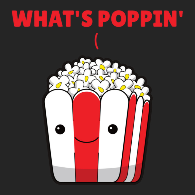 Popcorn Whats Poppin Funny Saying Unisex Hoodie | Artistshot