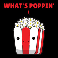 Popcorn Whats Poppin Funny Saying Zipper Hoodie | Artistshot