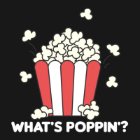 Popcorn Whats Poppin Funny Saying 2 Flannel Shirt | Artistshot