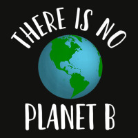 There Is No Planet B Earth Day, Climate Activist Scorecard Crop Tee | Artistshot