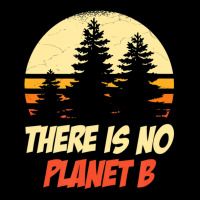 There's No Planet B Climate Change Adjustable Cap | Artistshot