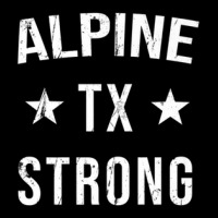 Alpine Tx Strong Hometown Souvenir Vacation Texas Baby Tee | Artistshot