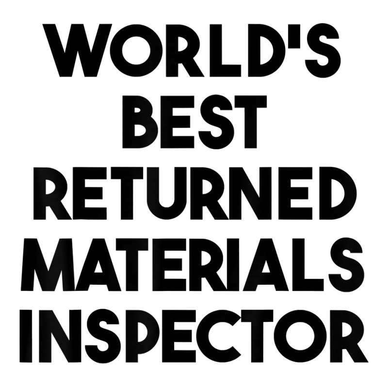 World's Best Returned Materials Inspector T Shirt Youth Zipper Hoodie by rennambka | Artistshot