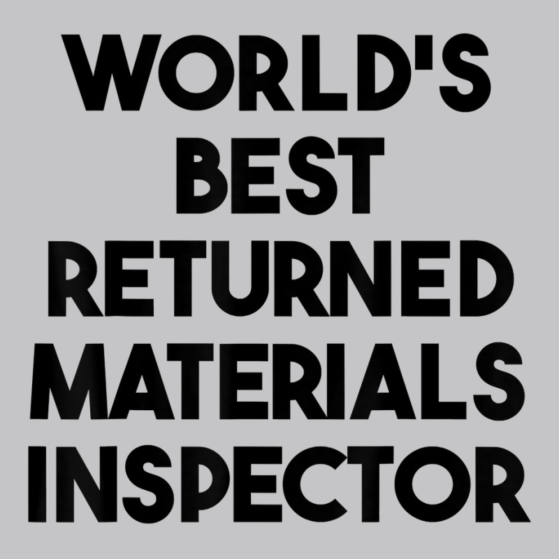 World's Best Returned Materials Inspector T Shirt Baby Bodysuit by rennambka | Artistshot