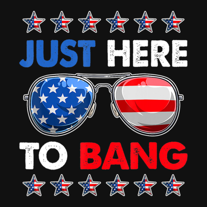 Trending Funny Patriotic 4th Of July Just Here To Bang Baby Bibs by degreesgunner | Artistshot