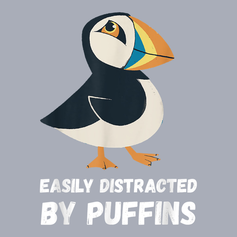 Puffin Easily Distracted Puffin Bird Lover Seabird Lover T Shirt Tank Dress by maryannmjra8 | Artistshot