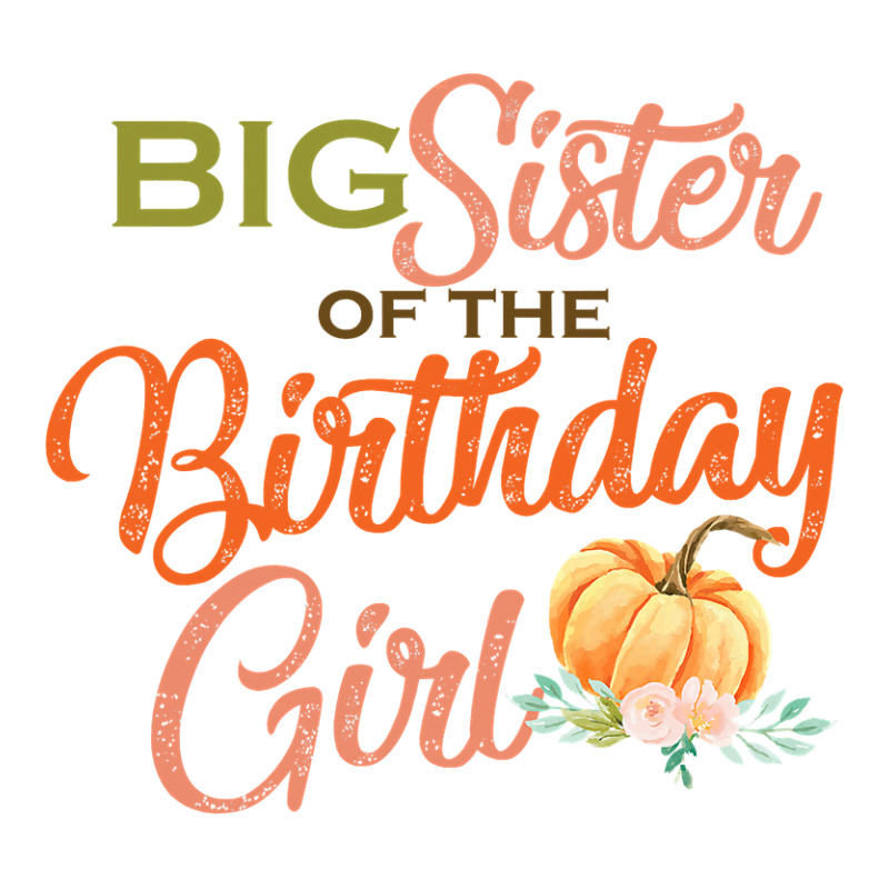 Big Sister Of The Birthday Girl Halloween Birthday Pumpkin Baby Tee by Davidartist | Artistshot