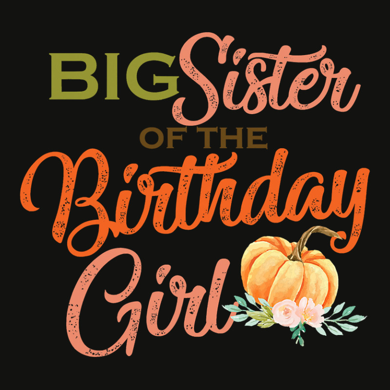 Big Sister Of The Birthday Girl Halloween Birthday Pumpkin Scorecard Crop Tee by Davidartist | Artistshot