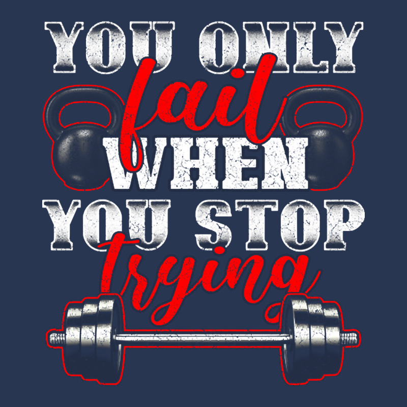 Trending You Only Fail When You Stop Trying Gym Motivational Men Denim Jacket | Artistshot