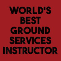 World's Best Ground Services Instructor T Shirt Waist Apron | Artistshot