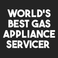 World's Best Gas Appliance Servicer T Shirt 3/4 Sleeve Shirt | Artistshot