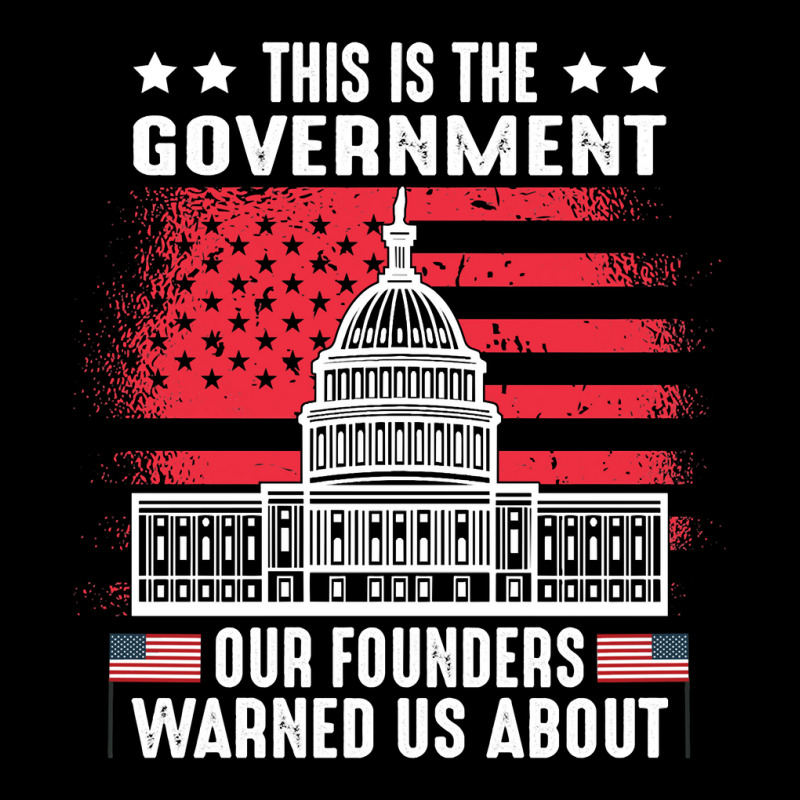 This Is The Government Our Founders Warned Us About   Copy Copy Copy Toddler Sweatshirt | Artistshot