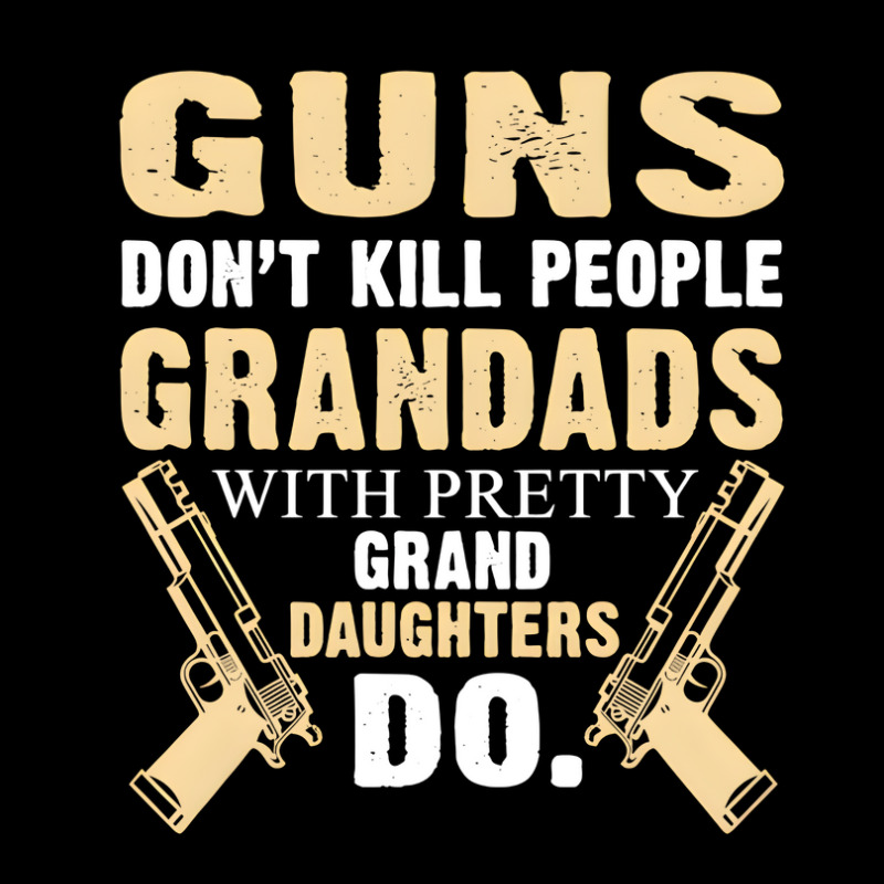 Trending Guns Don't Kill People Grandad With Pretty Grand Daughters Do Baby Tee | Artistshot