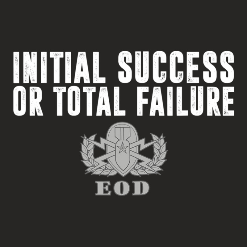 Hot Trend Air Force Eod Initial Success Or Total Failure Ladies Fitted T-Shirt by quanghuydinh1 | Artistshot