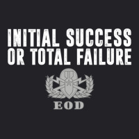 Hot Trend Air Force Eod Initial Success Or Total Failure Youth Tee | Artistshot