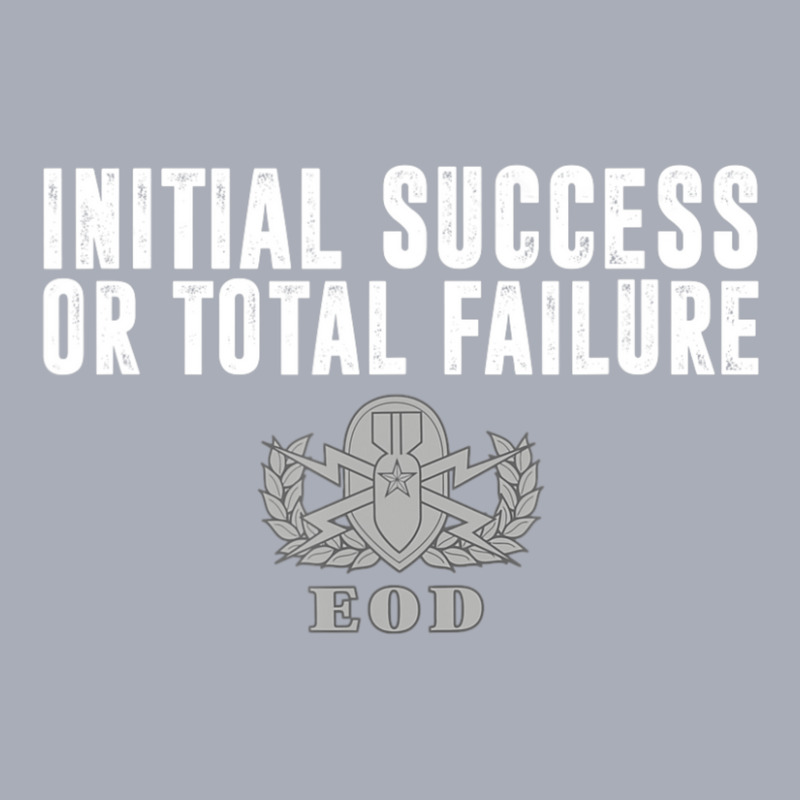 Hot Trend Air Force Eod Initial Success Or Total Failure Tank Dress by quanghuydinh1 | Artistshot