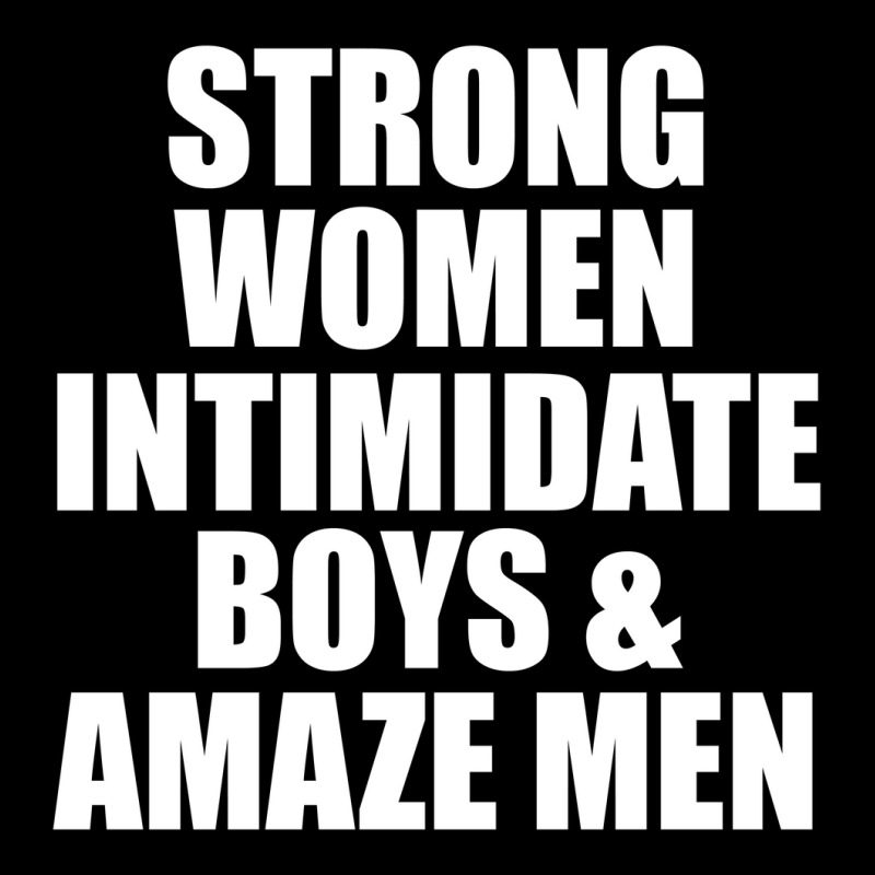 Strong Women Intimidate Boys And Amaze Men V-Neck Tee by vendraqidas | Artistshot