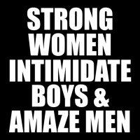 Strong Women Intimidate Boys And Amaze Men Lightweight Hoodie | Artistshot