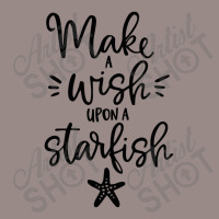 Make S Wish Upon A Starfish Vintage T-shirt | Artistshot