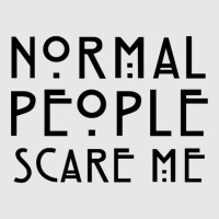 Normal People Scare Me Unisex Jogger | Artistshot