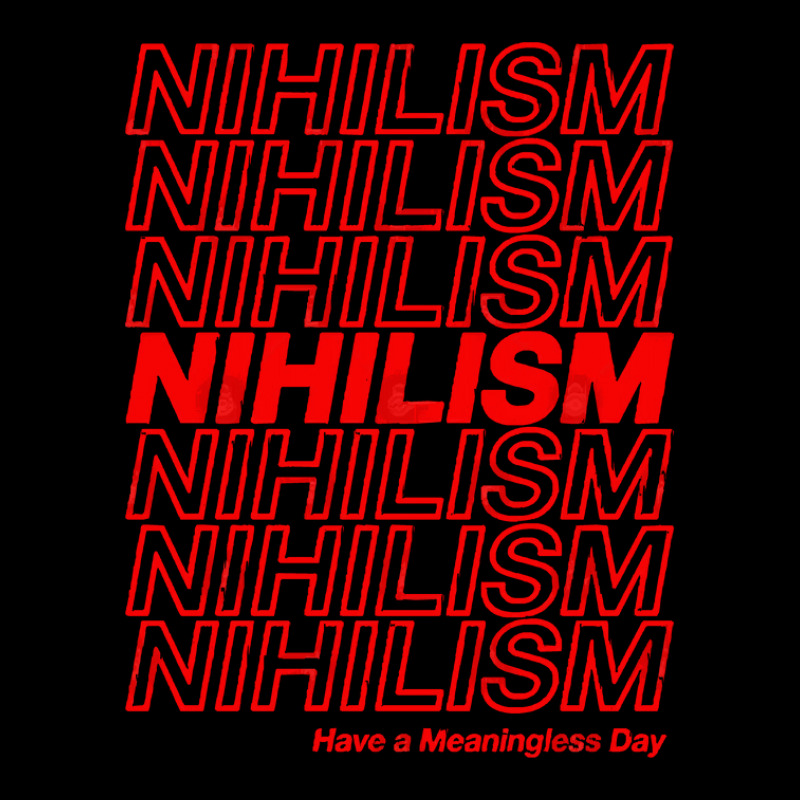 Nihilism Have A Meaningless Day Pocket T-Shirt by CarmelaElaine | Artistshot