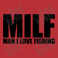 Milf Man I Love Fishing T-shirt | Artistshot