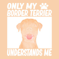 Border Terrier T  Shirtonly My Border Terrier Understands Me Border Te Cropped Hoodie | Artistshot