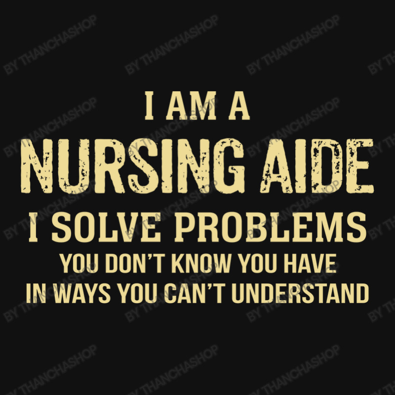 I'm A Nursing Aide I Solve Problems. Funny Gift Baby Beanies by thanchashop | Artistshot