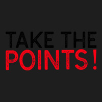 Take The Points! - Sports Betting Mantra Classic T-shirt | Artistshot