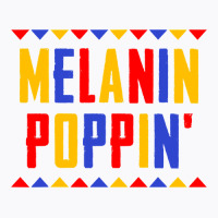 Black History Month  Men Women Kids Melanin Poppin T-shirt | Artistshot