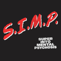 Simp Super Into Mental Psychosis Dare Parody T-shirt | Artistshot