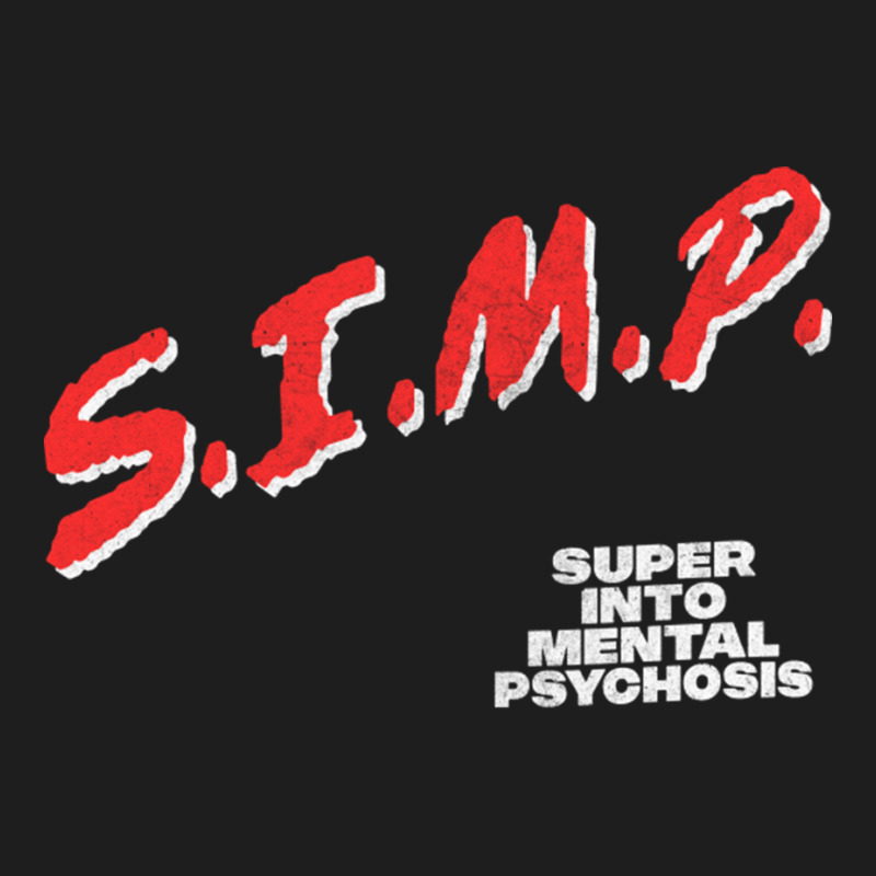 Simp Super Into Mental Psychosis Dare Parody Classic T-shirt by CaridadAlstott | Artistshot