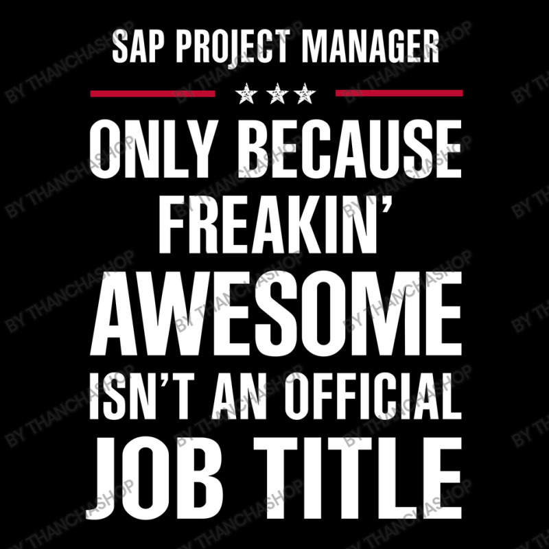 Gift For Freakin' Awesome Sap Project Manager Adjustable Cap | Artistshot