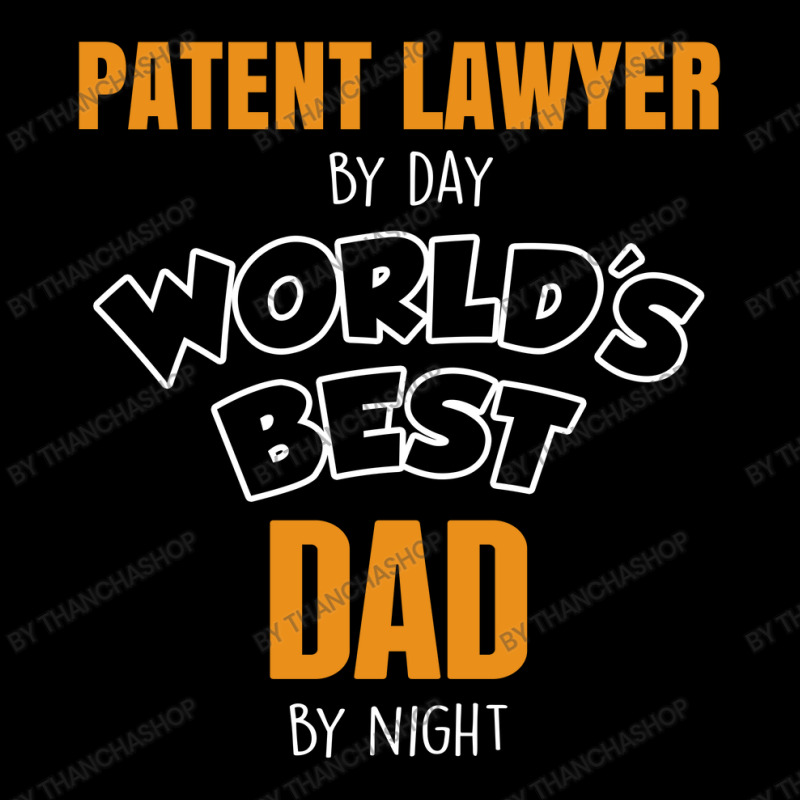 Patent Lawyer By Day Worlds Best Dad By Night Fathers Day Youth Zipper Hoodie by thanchashop | Artistshot