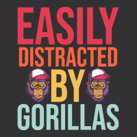 Easily Distracted T  Shirteasily Distracted By Gorillas T  Shirt Vintage Hoodie | Artistshot