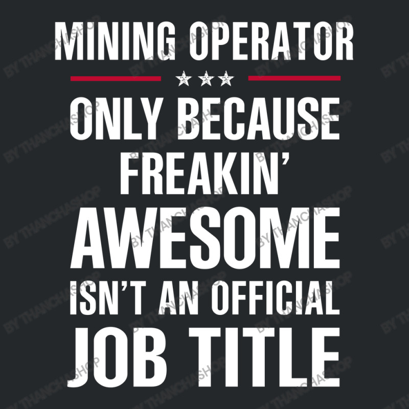 Gift For Freakin' Awesome Mining Operator Crewneck Sweatshirt | Artistshot