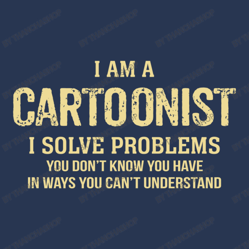 I'm A Cartoonist I Solve Problems. Funny Gift Men Denim Jacket | Artistshot