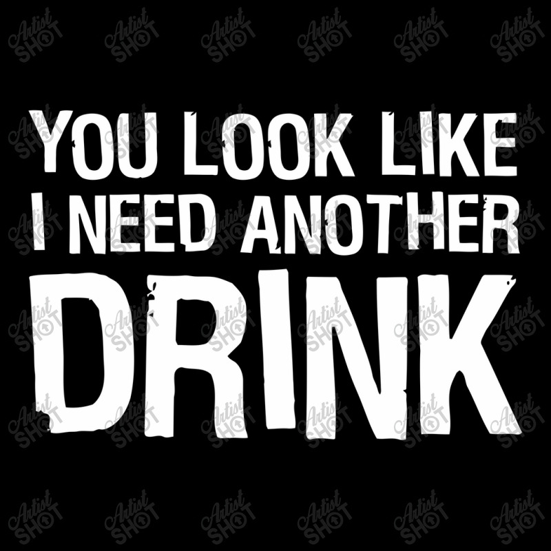 You Look Like I Need Another Drink Funny Fleece Short | Artistshot