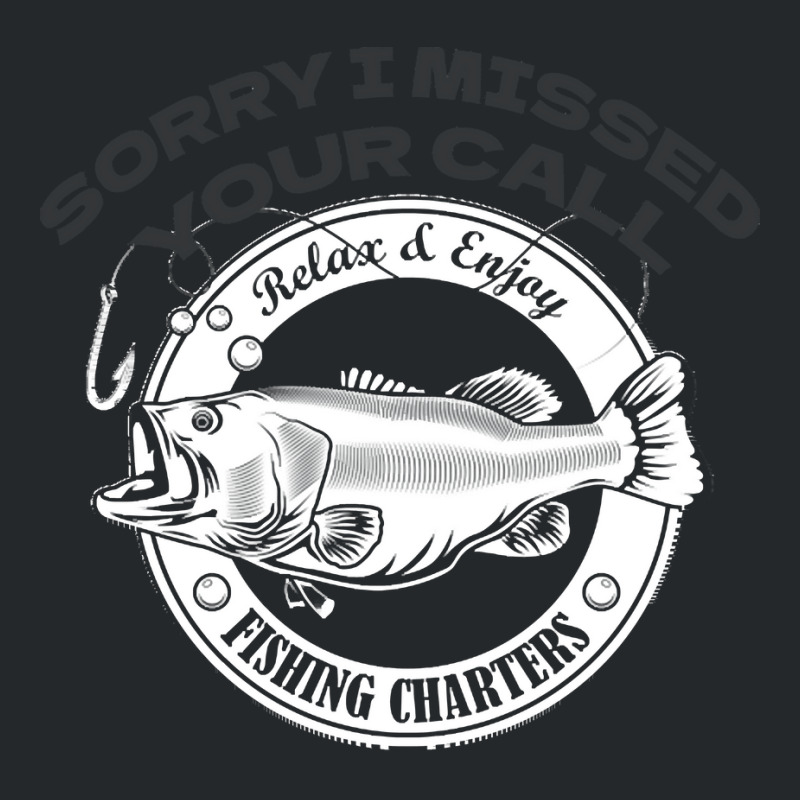 Fishing T  Shirt Sorry I Missed Your Call I Was On My Other Line T  Sh Crewneck Sweatshirt by eudorakreiger568 | Artistshot